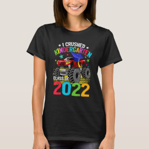 I Crushed Kindergarten Monster Truck Abschluss 20 T-Shirt