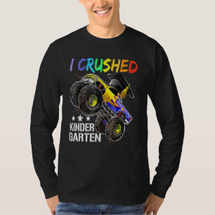 I Crushed Kindergarten Monster Truck Abschluss Bo T-Shirt