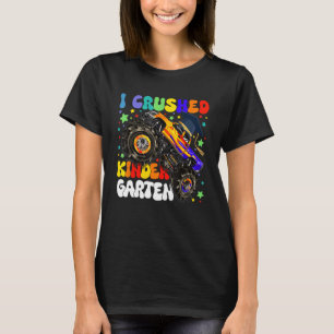 I Crushed Kindergarten Monster Truck Abschluss Bo T-Shirt