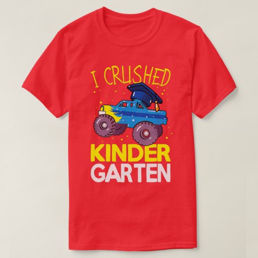I Crushed Kindergarten Monster Truck Abschluss Bo T-Shirt (Design vorne)