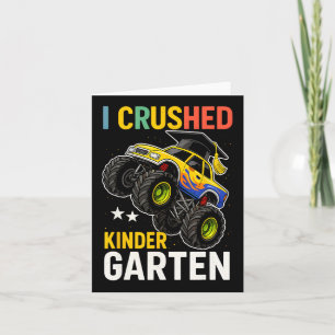 I Crushed Kindergarten Monster Truck Abschluss Gi Karte
