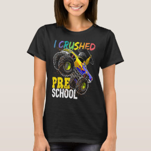 I Crushed Preschool Monster Truck Graduation Cap T-Shirt