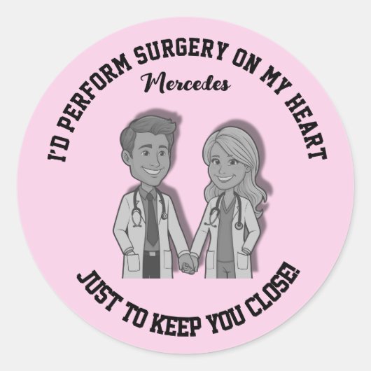 I’d perform surgery on my heart just to keep you  runder aufkleber (Vorderseite)