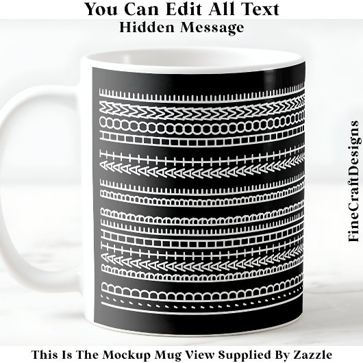 I’d Rather Be At Home Hidden Message 084W Quote Kaffeetasse