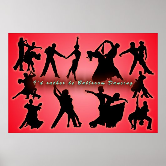 I’d Rather Be Ballroom Dancing Poster (Vorne)
