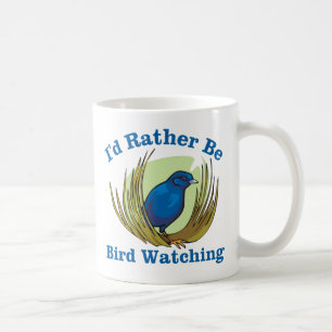 I d’Rather Be Bird Watching Kaffeetasse