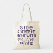 I d’Rather Be Home With My Cats Tragetasche (Rückseite)