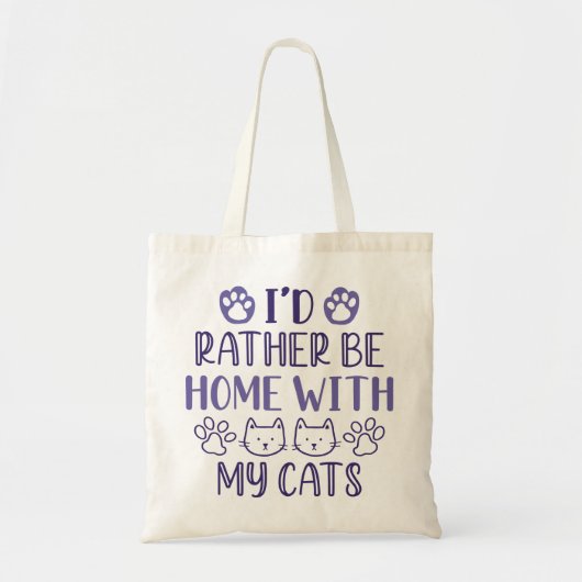 I d’Rather Be Home With My Cats Tragetasche (Vorne)