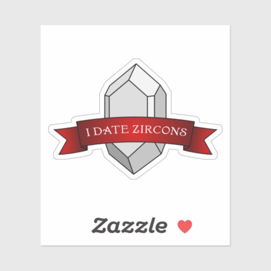 "I Date Zircons" Funny Geology Aufkleber (Blatt)