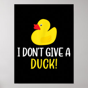 I Davon Give a Duck Funny Rubber Duck Men Women Poster