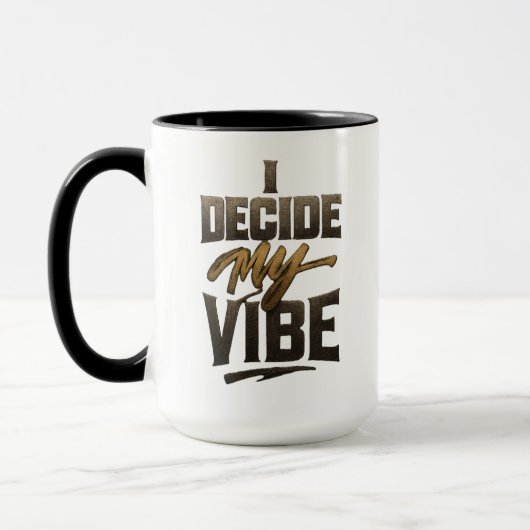 I Decide My Vibe" – Bold Metallic Empowerment Tasse (Links)