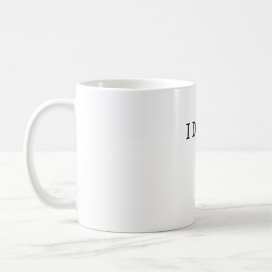 I Decline - Bewusstsein schaffen, abnehmen, symbol Kaffeetasse (Links)