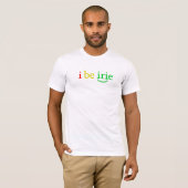 I der Männer sind irie T - Shirt (Vorne ganz)