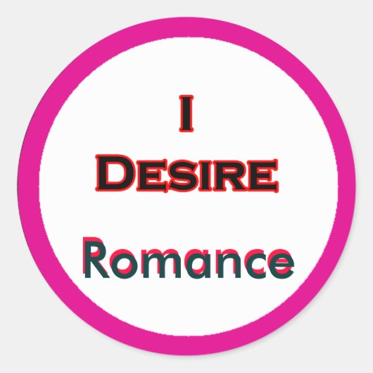 I Desire Romance Runder Aufkleber (Vorderseite)