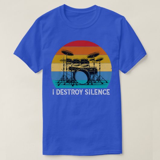 I Destroy Silence Drummer Band Music Beat Drum  (9 T-Shirt (Design vorne)