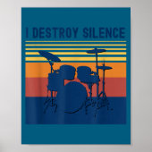 I Destroy Silence Drums Youth Funny Drumming Quote Poster (Vorne)