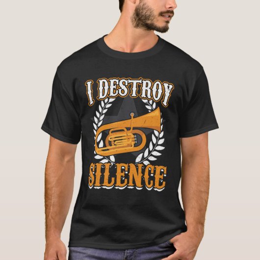 I Destroy Silence Euphonium T-Shirt (Vorderseite)