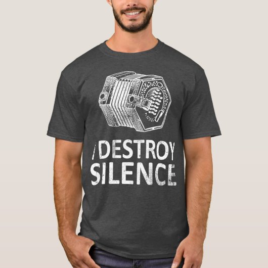 I Destroy Silence Funny Concertina Players T-Shirt (Vorderseite)