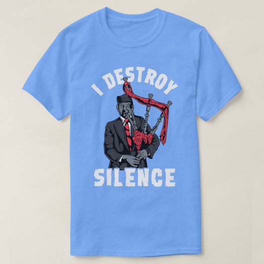 I Destroy Silence I Scottish Bagpipe Musician Grei T-Shirt (Design vorne)