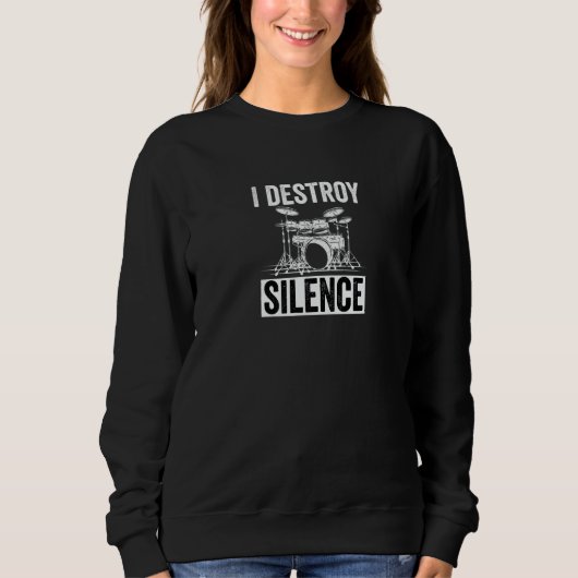 I destroy silence Music for Drummer Sweatshirt (Vorderseite)