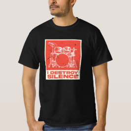 I Destroy Silence - Retro Drummer T-Shirt