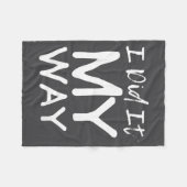 I Did It My Way, Funny Quote Fleecedecke (Vorderseite (Horizontal))