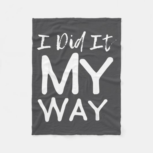 I Did It My Way, Funny Quote Fleecedecke (Vorderseite)