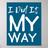I Did It My Way, Funny Quote Poster (Vorne)