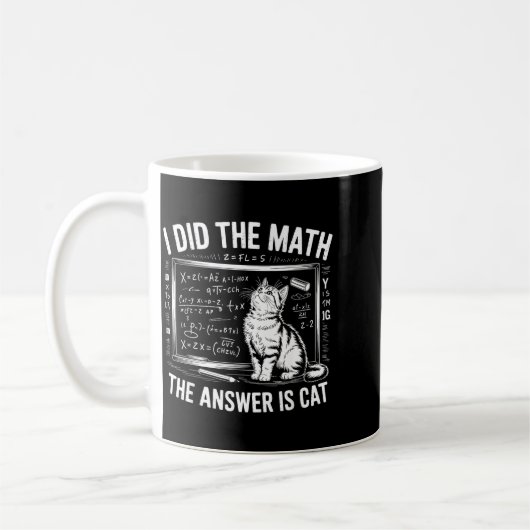 I Did Math The Answer Is Cat Mathematics Funny Mat Kaffeetasse (Links)