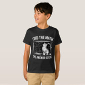 I Did Math The Answer Is Cat Mathematics Funny Mat T-Shirt (Vorne ganz)