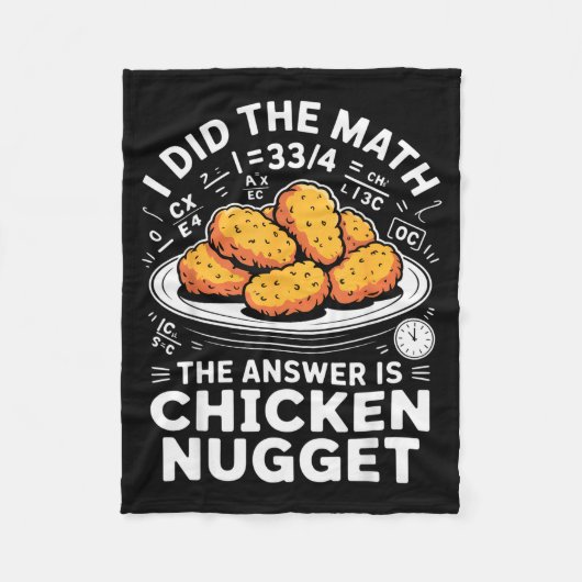 I Did The Math The Answer Is Chicken Nugget Funny Fleecedecke (Vorderseite)