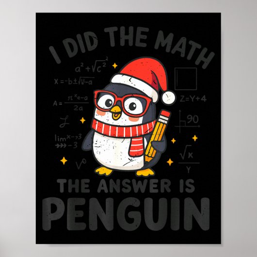 I Did The Math The Answer Is Penguin Christmas Mat Poster (Vorne)