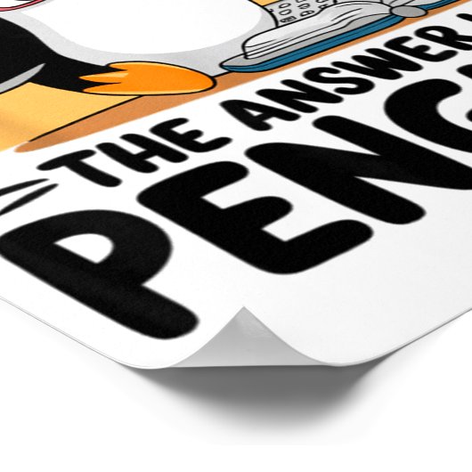 I Did The Math The Answer Is Penguin Funny Math Te Poster (Ecke)