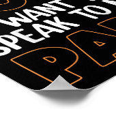 I Didn't Do It I Nobody Saw Me I Want To Speak To Poster (Ecke)