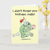 I didn't forget your birthday, really! karte (Gelbe Blume)