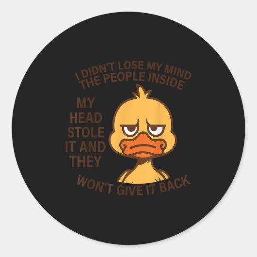 I Didn't Lose My Mind The People Inside My Head St Runder Aufkleber (Vorderseite)