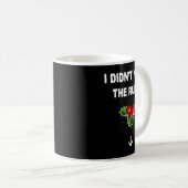 I Didn't Make The Rules Funny Christmas Mistletoe Kaffeetasse (VorderseiteRechts)