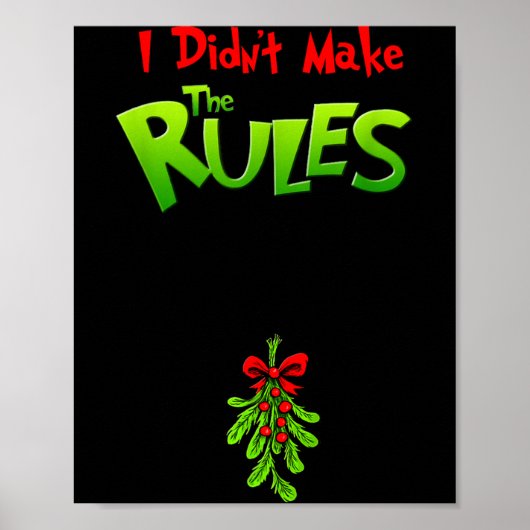 I Didn't Make The Rules - Naughty Christmas Holida Poster (Vorne)