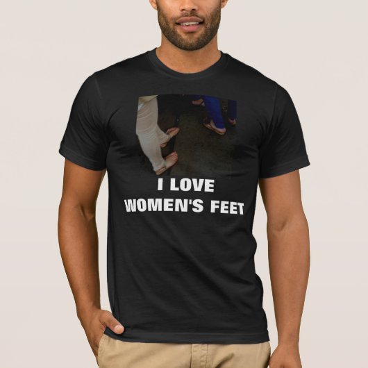 I DIE FÜSSE DER LIEBE-FRAUEN T-Shirt (Vorderseite)