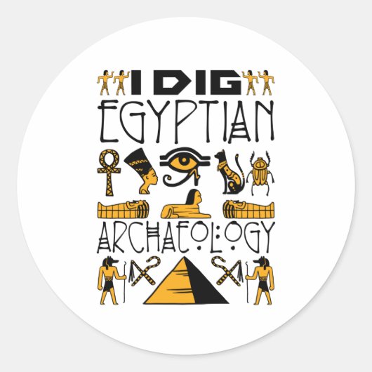 I Dig Ägyptisch Archäologie Ancient Ägypten Lover Runder Aufkleber (Vorderseite)