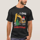 I Dig Christmas Backhoe Tractor mit Weihnachtszeit T-Shirt (Vorderseite)