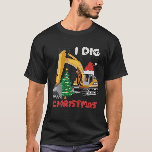 I Dig Christmas Backhoe Tractor mit Weihnachtszeit T-Shirt (Vorderseite)