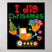I Dig Christmas Excavator Construction Boys Toddle Poster (Vorne)
