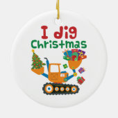 I Dig Christmas Xmas Holiday Excavator Keramik Ornament (Hinten)