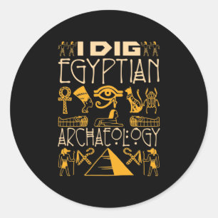 I Dig Egyptian Archeology Runder Aufkleber