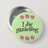 I Dig Garening Button (Vorne & Hinten)