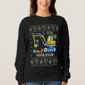 I Dig Hanukkah Excavator Construction Toddler Hanu Sweatshirt (Vorderseite)