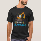 I Dig Hanukkah Excavator Construction Toddler Hanu T-Shirt (Vorderseite)