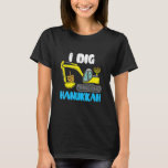 I Dig Hanukkah Krane Bau Kids Chanukah T-Shirt<br><div class="desc">Ich Dig Hanukkah Krane Bau Kids Chanukah.</div>