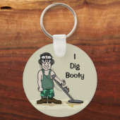 I Dig Hintern Metal Detection Typ Schlüsselanhänger (Vorderseite)